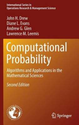 Computational Probability: Algorithms and Applications in the Mathematical: New