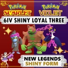 POKEMON SCARLET VIOLET 6IV SHINY LOYAL THREE FEZANDIPITI MUNKIFORI OKIDOGI