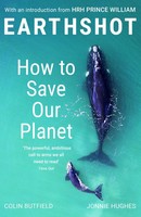 Earthshot | How To Save Our Planet | Colin Butfield (U. A.) | Englisch | Buch