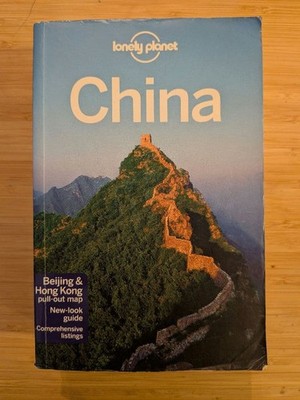 Lonely Planet China Travel Guide by Lonely Planet, Beijing Hong Kong Shanghai,