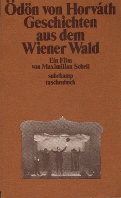 Ödön von Horváth, Geschichten aus dem Wiener Wald : e. Film von Maximilian Schel