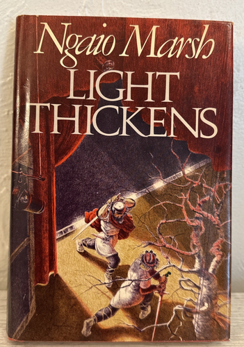 LIGHT THICKENS Ngaio Marsh HCDJ Book 1982 1st American Edition INSPECTOR ALLEYN