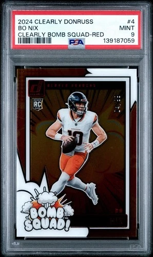 2024 Panini Clearly Donruss - Clearly Bomb Squad Bo Nix #4 Red /99 PSA 9