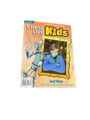 Chess Life Kids April 2016 Jack Silver Junior Grand Prix Winner Magazine
