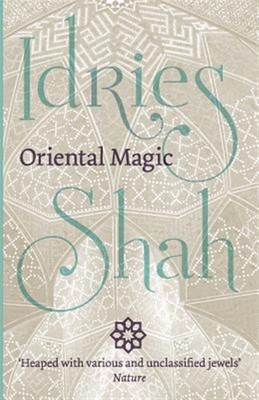 Oriental Magic by Shah, Idries, brandneu, kostenlose P&P in Großbritannien