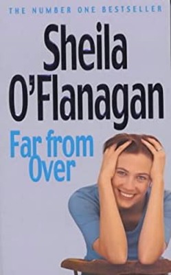 Far from Over Mass Market Paperbound Sheila O'Flanagan