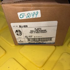 Box of 5 Thomas Betts 3" BU 508 Steel City Plastic Insulated Bushing Rigid