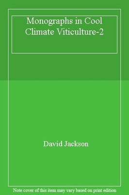 Monographs in Cool Climate Viticulture-2,David Jackson