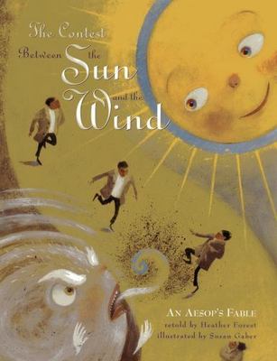 The Contest Between the Sun and the Wind:- 1939160669, paperback, Heather Forest