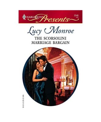 Scorsolini Marriage Bargain by Lucy Monroe (2006, Perfect) for