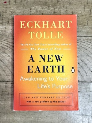A New Earth Eckhart Tolle Awakening to Your Life Purpose Book Spirituality 2005