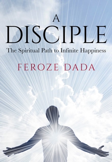 A Disciple by Feroze Dada (Paperback Book)