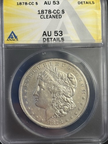 1878-CC Morgan Dollar $1 AU53 ANACS Details Cleaned