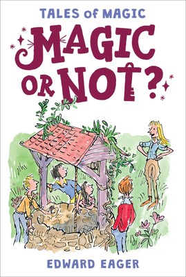 MAGIC OR NOT? (Tales of Magic, 5) - paperback Eager, Edward|Bodecker, N. M.