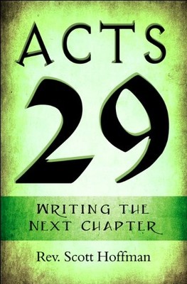 Acts 29: Writing the Next Chapter
