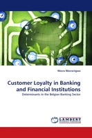 Customer Loyalty In Banking And Financial Institutions Nkora Nkoranigwa Buch