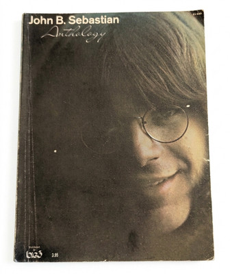 John B Sebastian  Anthology Songbook 1970 Photos Piano Guitar Vocals 109 Pages