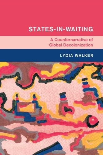States-in-Waiting by Lydia Walker - 9781009305846