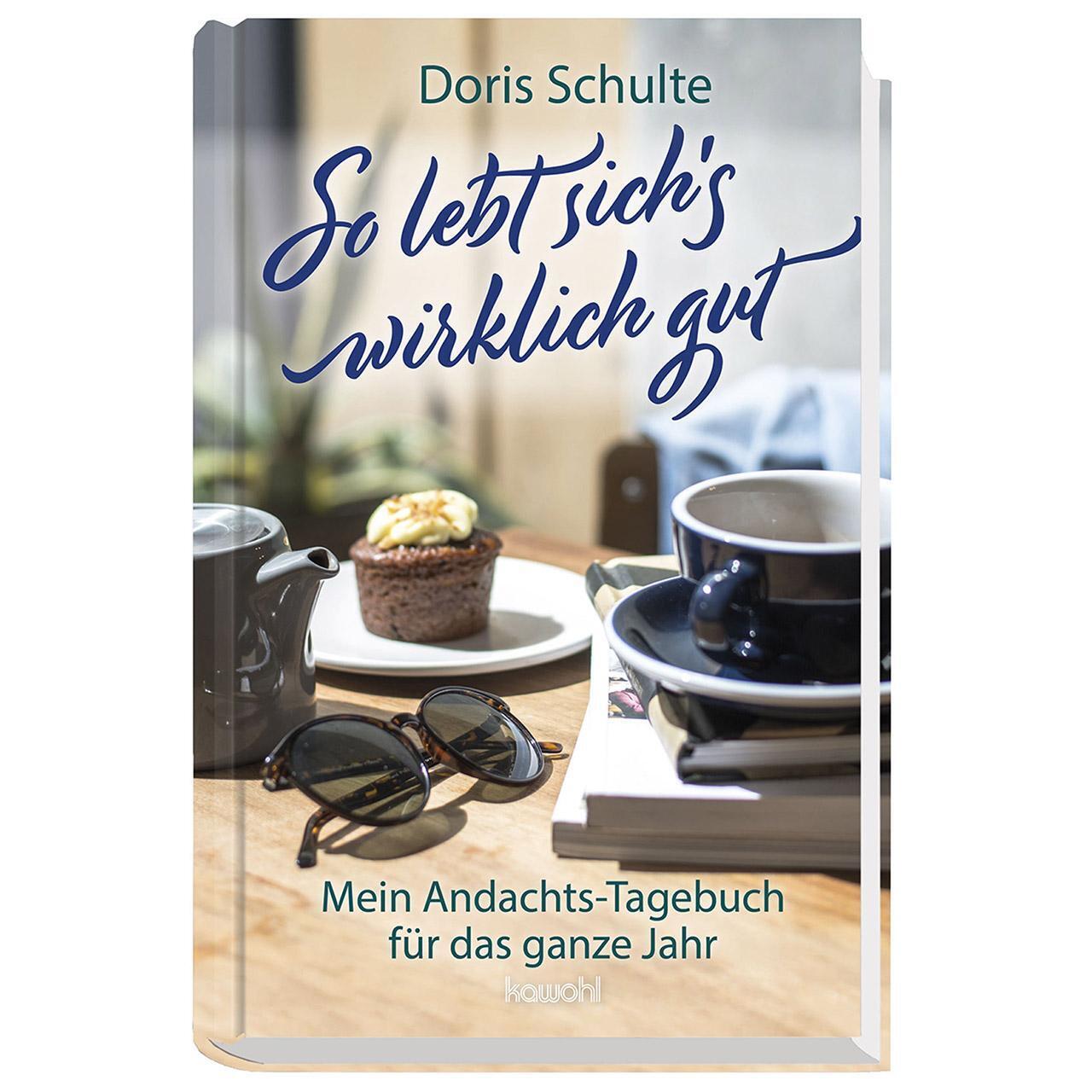 So Lebt Sich's Wirklich Gut Mein Andachts-tagebuch Für Das Ganze Jahr