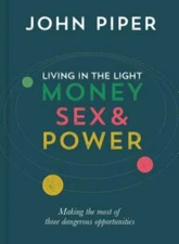 Living in the Light - John Piper, 9781784980511, hardcover, new