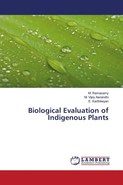 M. Ramasamy (U. A.) | Biological Evaluation Of Indigenous Plants | Taschenbuch-image