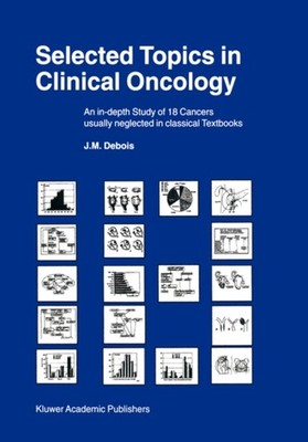 Debois - Selected Topics in Clinical Oncology  An In-Depth Study of 18 - X555z