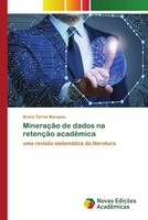 Bruno Torres Marques | MineraçãO De Dados Na RetençãO AcadêMica | Taschenbuch