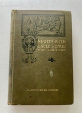 Nights With Uncle Remus Joel Chandler Harris Church 1883 Riverside Press Nights With Uncle Remus Joel Chandler Harris Church 1883 Riverside Press