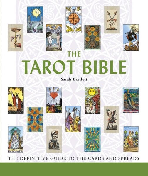 Tarot Bible Definitive Guide to Cards and Spreads Sarah Bartlett 2006 Paperback