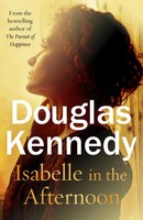 Isabelle In The Afternoon | Douglas Kennedy | Taschenbuch | 352 S. | Englisch