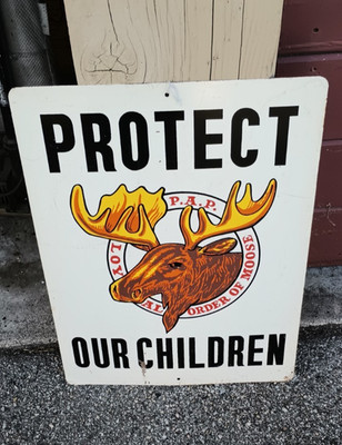 Vintage Metal Sign Loyal Order of Moose Protect Our Children 24X18 1970s