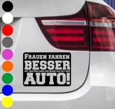 WD Autoaufkleber FRAUEN FAHREN BESSER AUTO! Tuning Aufkleber Sticker Sprüche BMW