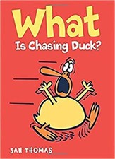 What Is Chasing Duck? Paperback Jan Thomas