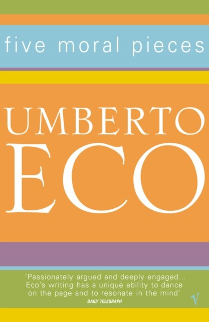 Five Moral Pieces by Umberto Eco 9780099276968 NEW Free UK Delivery - Image 5