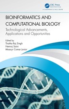 Bioinformatics and Computational Biology: Technological Advancements, Applicatio