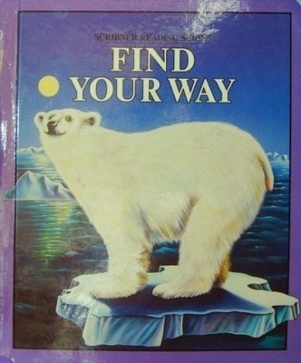 Find your way (Scribner reading series)