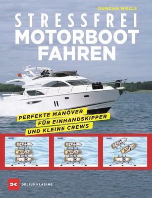 Stressfrei Motorbootfahren | Duncan Wells | Taschenbuch | 160 S. | Deutsch