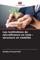 Ambika Prasad Pati | Les Institutions De Microfinance En Inde : Structure Et...