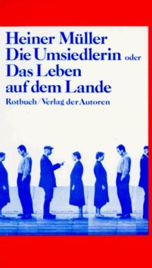 Die Umsiedlerin oder das Leben auf dem Lande von Müller,... | Buch | Zustand gut - Müller, Heiner