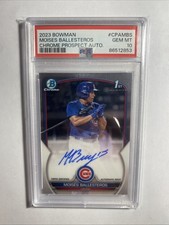 Moises Ballesteros Bowman Chrome 2023 Auto PSA 10