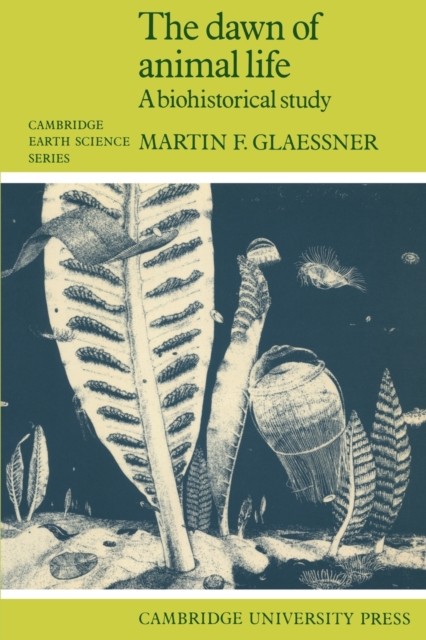 The Dawn of Animal Life by Martin F. Glaessner PAPERBACK 9780521312165