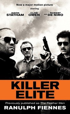 Killer Elite (previously published as The Feather Men): A Novel (Random Hous...