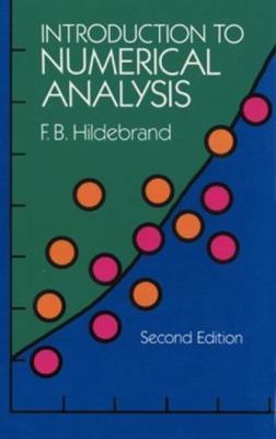 Introduction to Numerical Analysis: Se- paperback, 9780486653631, F B Hildebrand