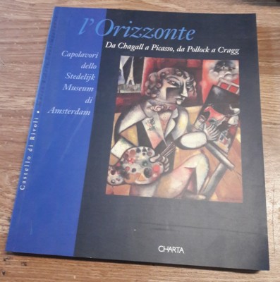 L'ORIZZONTE Da Chagall a Picasso, da Pollock a Cragg - Mostra - CHARTA 1994