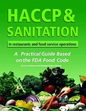 HACCP and Sanitation in Restaurants and Food Service Operations :