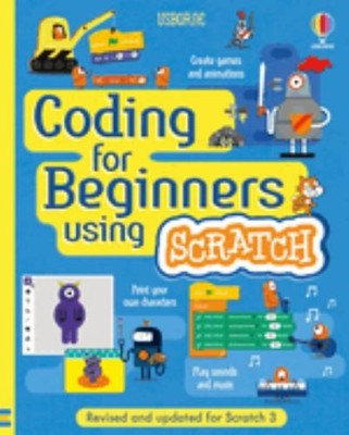 Coding for Beginners: Using Scratch, Jonathan Melmoth