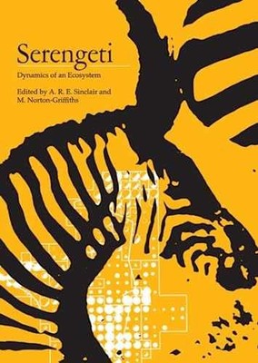 Serengeti: Dynamics of an Ecosystem - Paperback, by Sinclair A. R. - Very Good