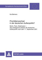 PrioritäTenwechsel In Der Deutschen AußEnpolitik? Kai Behrens