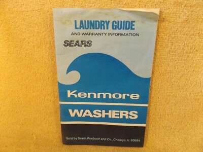 Vintage SEARS KENMORE WASHERS LAUNDRY GUIDE and Warranty Information Booklet