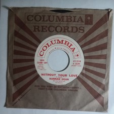 HANNAH DEAN 45 WITHOUT YOUR LOVE B/W OPEN SESAME VG+ COLUMBIA 4-42291 PROMO